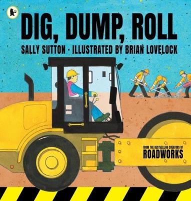 Dig, Dump, Roll. Autor: Sutton Sally. SmakLiter.pl Okładka książki Dig, Dump, Roll