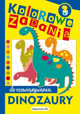 Okładka książki Dinozaury. Kolorowe zadania do rozwiązywania