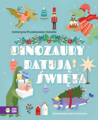 Okładka książki Dinozaury ratują święta