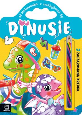 Dinusie. Malowanka z naklejkami. Zaczarowana kredka. Autor: Podgórska Anna. SmakLiter.pl Okładka książki Dinusie. Malowanka z naklejkami. Zaczarowana kredka