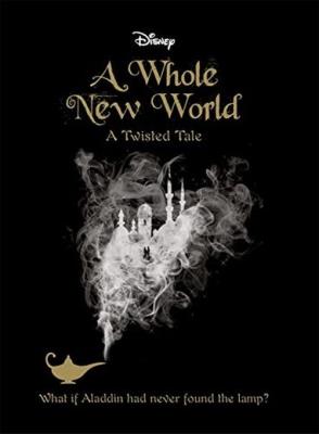 Disney A Whole New World. Autor: Braswell Liz. SmakLiter.pl Okładka książki Disney A Whole New World