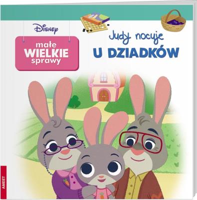 Disney maluch Małe wielkie sprawy Judy nocuje u dziadków GRO-9116. Autor: praca zbirowa. SmakLiter.pl Okładka książki Disney maluch Małe wielkie sprawy Judy nocuje u dziadków GRO-9116