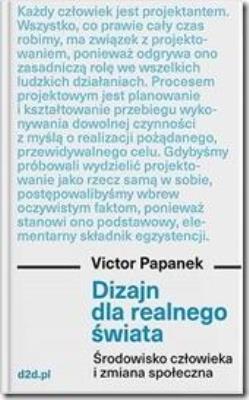 Okładka książki Dizajn dla realnego świata. Środowisko człowieka i zmiana społeczna