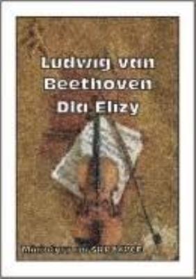 Dla Elizy. Autor: Ludwik van Beethoven. SmakLiter.pl Okładka książki Dla Elizy