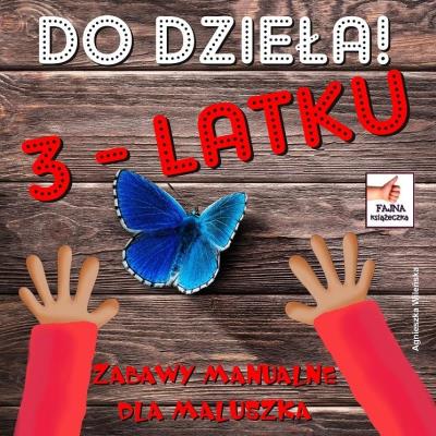 Okładka książki Do dzieła 3-latku