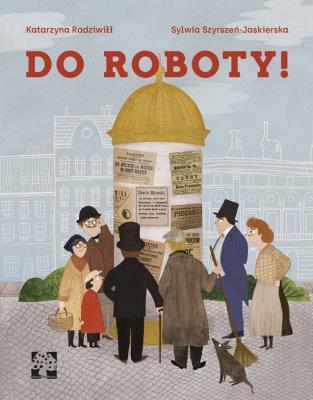 Do roboty!. Autor: Radziwiłł Katarzyna. SmakLiter.pl Okładka książki Do roboty!