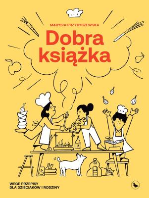 Dobra książka. Autor: Przybyszewska Maria. SmakLiter.pl Okładka książki Dobra książka