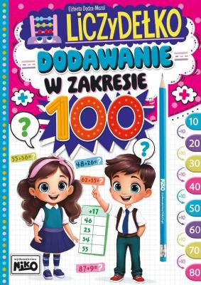 Dodawanie w zakresie 100. Liczydełko. Autor: Elżbieta Dędza-Mozol. SmakLiter.pl Okładka książki Dodawanie w zakresie 100. Liczydełko