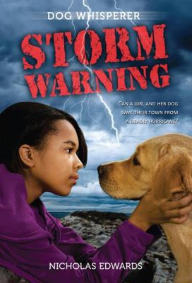 Dog Whisperer: Storm Warning. Autor: Edwards Nicholas. SmakLiter.pl Okładka książki Dog Whisperer: Storm Warning