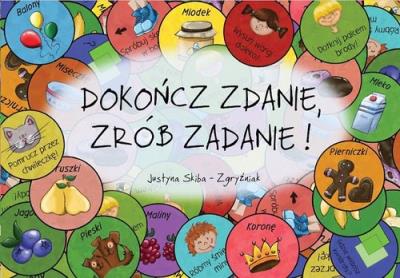 Dokończ zdanie, zrób zadanie!. Autor: Skiba-Zgryźniak Justyna. SmakLiter.pl Okładka książki Dokończ zdanie, zrób zadanie!