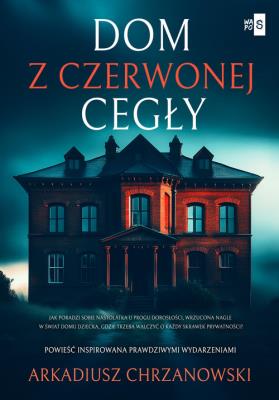 Dom z czerwonej cegły. Autor: Chrzanowski Arkadiusz. SmakLiter.pl Okładka książki Dom z czerwonej cegły