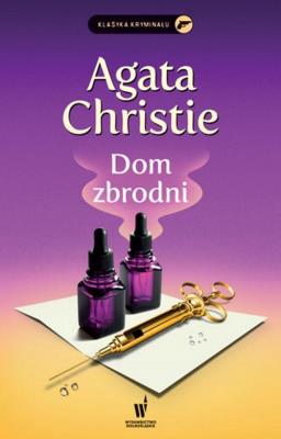 Dom zbrodni. Autor: AGATA CHRISTIE. SmakLiter.pl Okładka książki Dom zbrodni