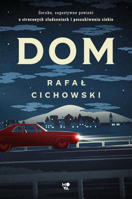 Dom. Autor: Cichowski Rafał. SmakLiter.pl Okładka książki Dom