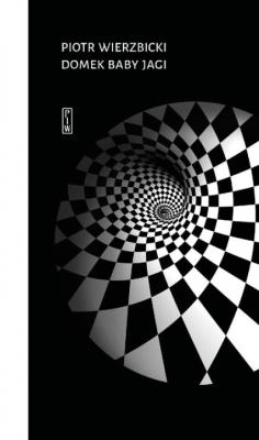 Domek Baby Jagi.. Autor: Wierzbicki Piotr. SmakLiter.pl Okładka książki Domek Baby Jagi.