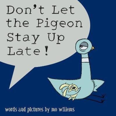 Don't Let the Pigeon Stay Up Late!. Wydawca: Walker. SmakLiter.pl Opakowanie Don't Let the Pigeon Stay Up Late!