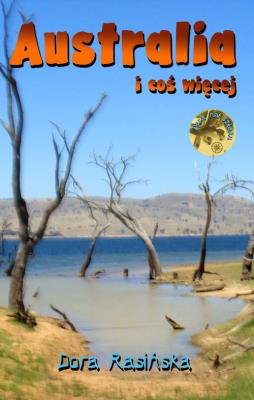 Dora na szlaku. Australia i coś więcej. Autor: Dora Rasińska. SmakLiter.pl Okładka książki Dora na szlaku. Australia i coś więcej