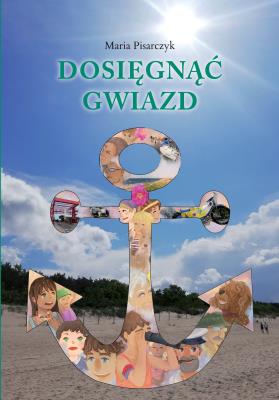 Okładka książki Dosięgnąć gwiazd