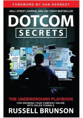 Dotcom Secrets. Autor: Russell Brunson. SmakLiter.pl Okładka książki Dotcom Secrets