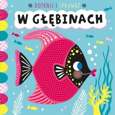 Okładka książki Dotknij i sprawdź W głębinach