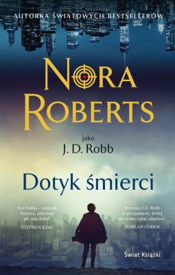 Dotyk śmierci. Autor: Nora Roberts. SmakLiter.pl Okładka książki Dotyk śmierci