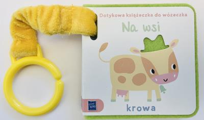 Okładka książki Dotykowa książeczka do wózeczka. Na wsi