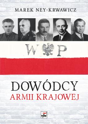 Okładka książki Dowódcy Armii Krajowej wyd. 2