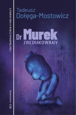 Dr Murek zredukowany. Autor: Dołęga-Mostowicz Tadeusz. SmakLiter.pl Okładka książki Dr Murek zredukowany