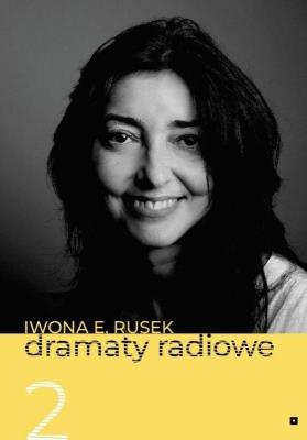 Dramaty Radiowe T.2. Autor: Iwona E. Rusek. SmakLiter.pl Okładka książki Dramaty Radiowe T.2