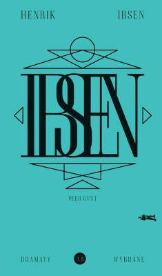 Dramaty wybrane. Tom 3. Autor: Ibsen Henrik. SmakLiter.pl Okładka książki Dramaty wybrane. Tom 3