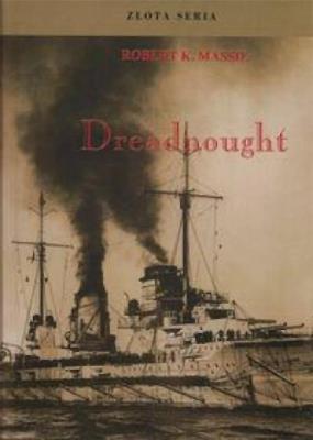 Dreadnought Tom 2. Autor: Massie Robert K.. SmakLiter.pl Okładka książki Dreadnought Tom 2