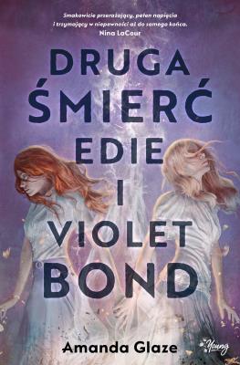 Okładka książki Druga śmierć Edie i Violet Bond