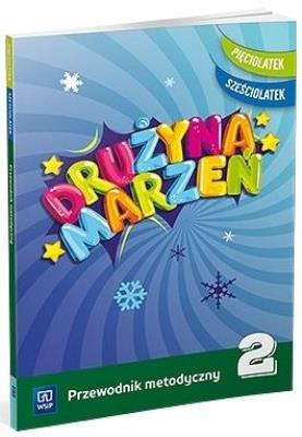 Okładka książki Drużyna marzeń 5-6 latek.Przew.metod. cz.2 WSIP