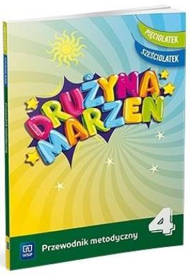 Okładka książki Drużyna marzeń 5-6 latek.Przew.metod. cz.4 WSIP