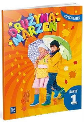 Okładka książki Drużyna marzeń Sześciolatek.Karty pracy cz.1 2022