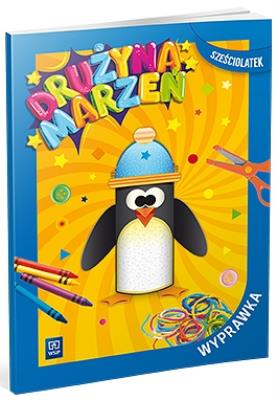 Okładka książki Drużyna marzeń Sześciolatek.Wyprawka 2022 WSIP