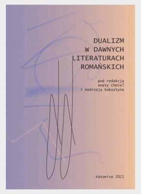 Okładka książki Dualizm w dawnych literaturach romańskich