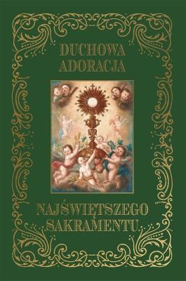 Okładka książki Duchowa adoracja Najświętszego