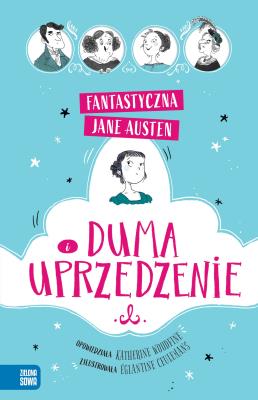 Duma i uprzedzenie. Fantastyczna Jane Austen. Autor: Jane Austen, Woodfine Katherine. SmakLiter.pl Okładka książki Duma i uprzedzenie. Fantastyczna Jane Austen