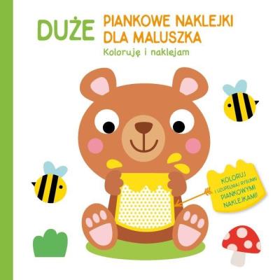 Duże piankowe naklejki dla maluszka. Miś. Autor:   Praca zbiorowa. SmakLiter.pl Okładka książki Duże piankowe naklejki dla maluszka. Miś