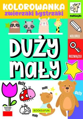 Okładka książki Duży - mały. Kolorowanka. Zwierzaki bystrzaki