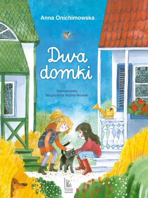 Dwa domki. Autor: Anna Onichimowska. SmakLiter.pl Okładka książki Dwa domki