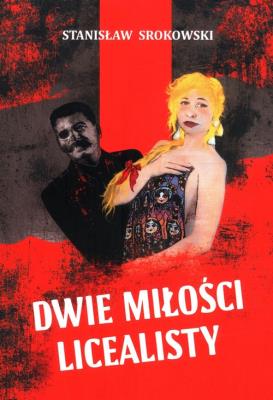Dwie miłości licealisty. Autor: Srokowski Stanisław. SmakLiter.pl Okładka książki Dwie miłości licealisty