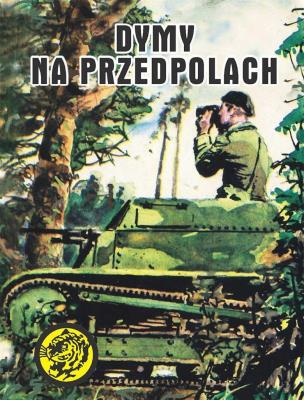 Dymy na przedpolach pocket. Autor: Andrzej Wesołowski, Janusz Figura. SmakLiter.pl Okładka książki Dymy na przedpolach pocket