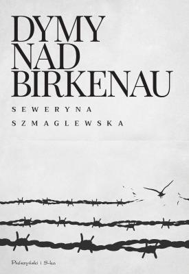 Okładka książki Dymy nad Birkenau wyd. 2023