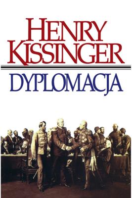 Dyplomacja. Autor: Henry Kissinger. SmakLiter.pl Okładka książki Dyplomacja