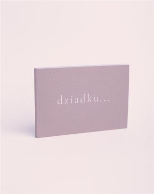dziadku.... Autor:   Praca zbiorowa. SmakLiter.pl Okładka książki dziadku...