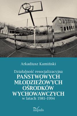 Okładka książki Działalność resocjalizacyjna państwowych...