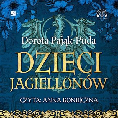 Okładka książki Dzieci Jagiellonów Audiobook