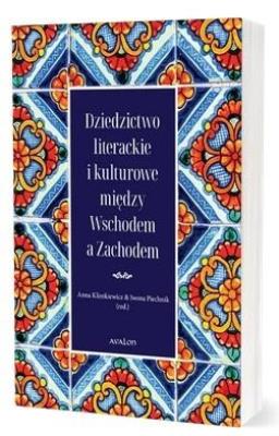 Okładka książki Dziedzictwo literackie i kulturowe między..