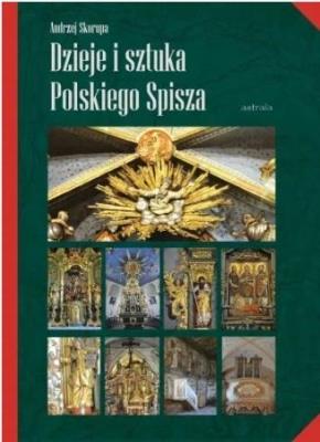 Okładka książki Dzieje i sztuka Polskiego Spisza
